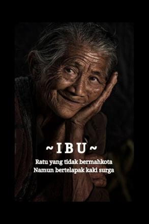 IBU, RATU TANPA MAHKOTA NAMUN BERTELAPAK KAKI SURGA